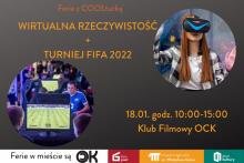 Turniej Wirtualna Rzeczywistość i Fifa 2022 - Ferie z COOLturką