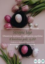 Strojne Jajo - otwarcie wystawy i ogłoszenie wyników