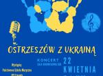 Ostrzeszów z Ukrainą - koncert 